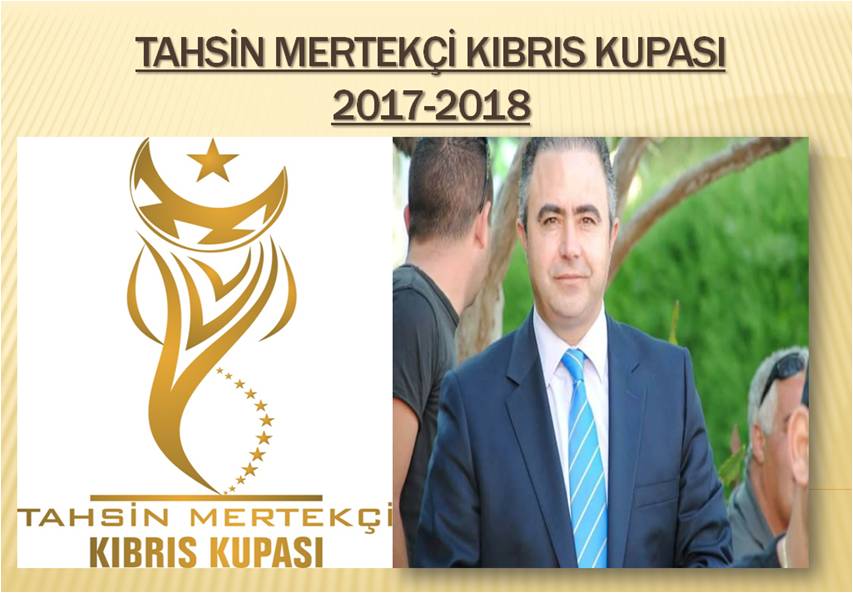 2017-2018 Tahsin Mertekçi Kıbrıs Kupası Fikstür Çekilişi Yapıldı